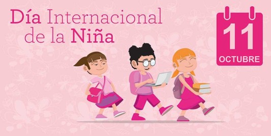 El 11 de Octubre se celebra el Día Internacional de la Niña